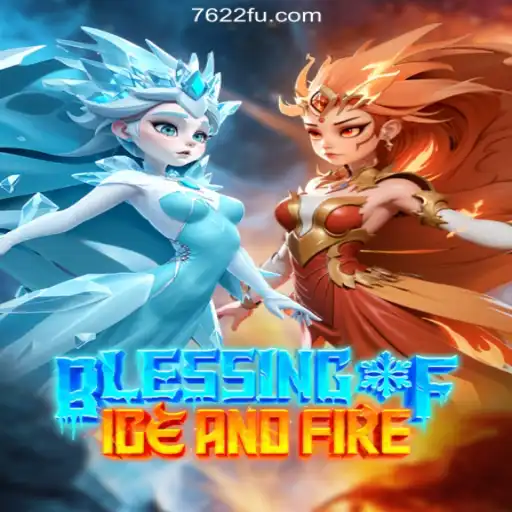 Exploring the Enchanting World of BlessingofIceandFire on the 7622.COM Platform