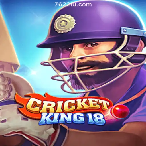CricketKing18: The Ultimate Gaming Experience on 7622.COM Platform