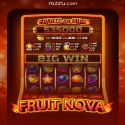 Exploring the Thrills of FruitNova: A Standout Choice on the 7622.COM Platform