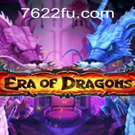 Exploring EraOfDragons: A New Adventure on 7622.COM Platform-Oficial Slots Brasil #1