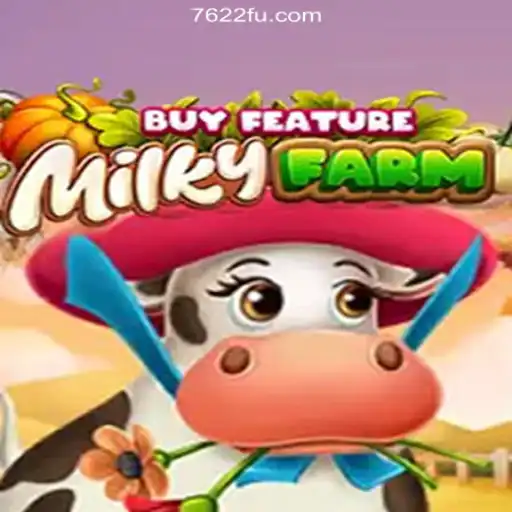 Exploring MilkyFarmBuyFeature on 7622.COM: The Premier Platform for Official Slots in Brazil